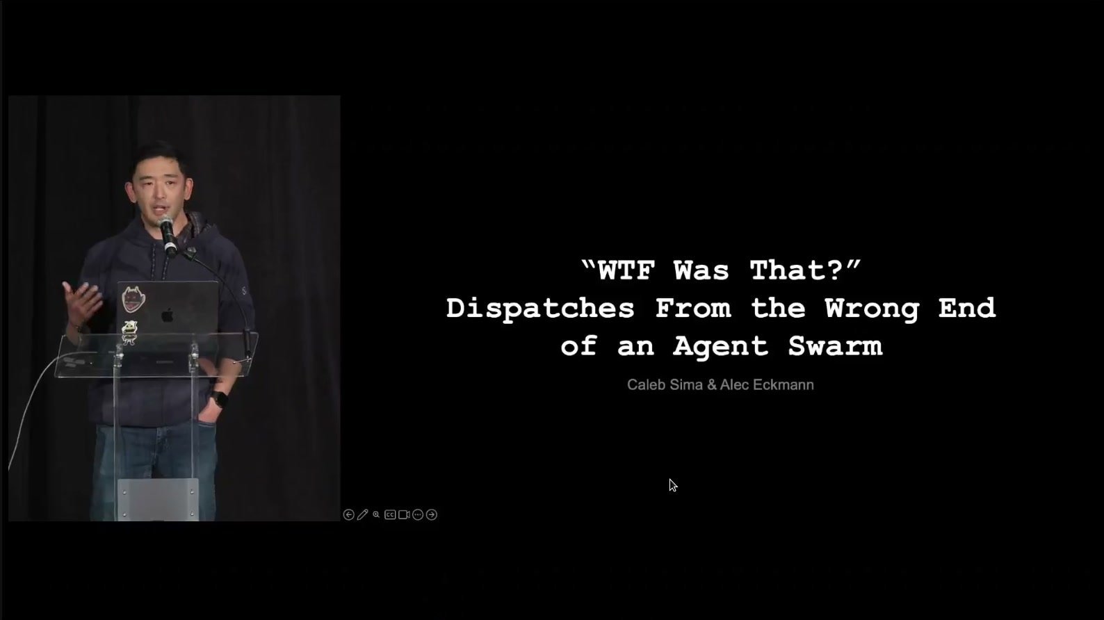 Caleb Sima and Alec Eckmann's talk, "WTF Was That? Dispatches From the Wrong End of an Agent Swarm"