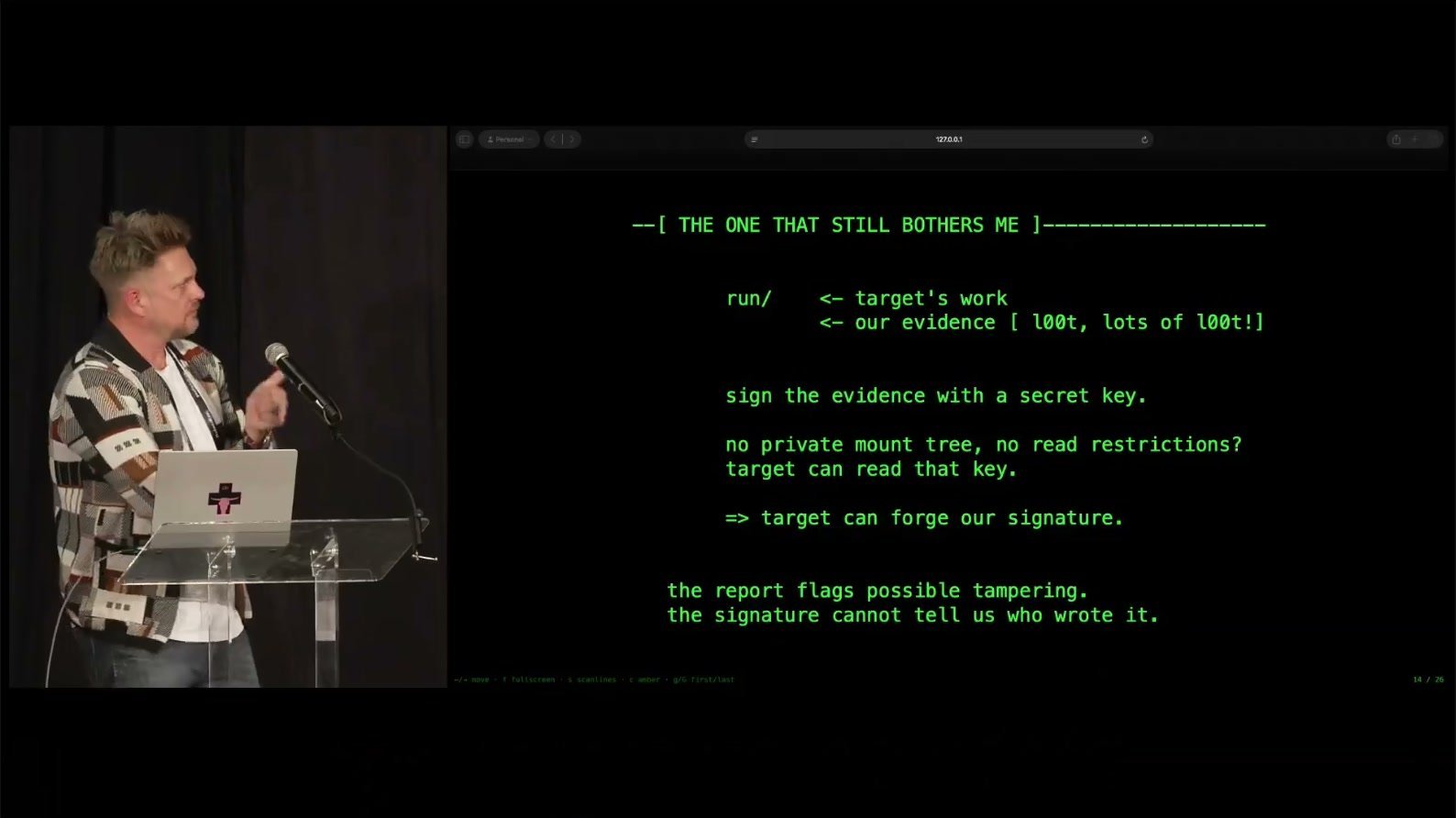 Daniel Cuthbert: a target that can read the signing key can forge its own signed logs